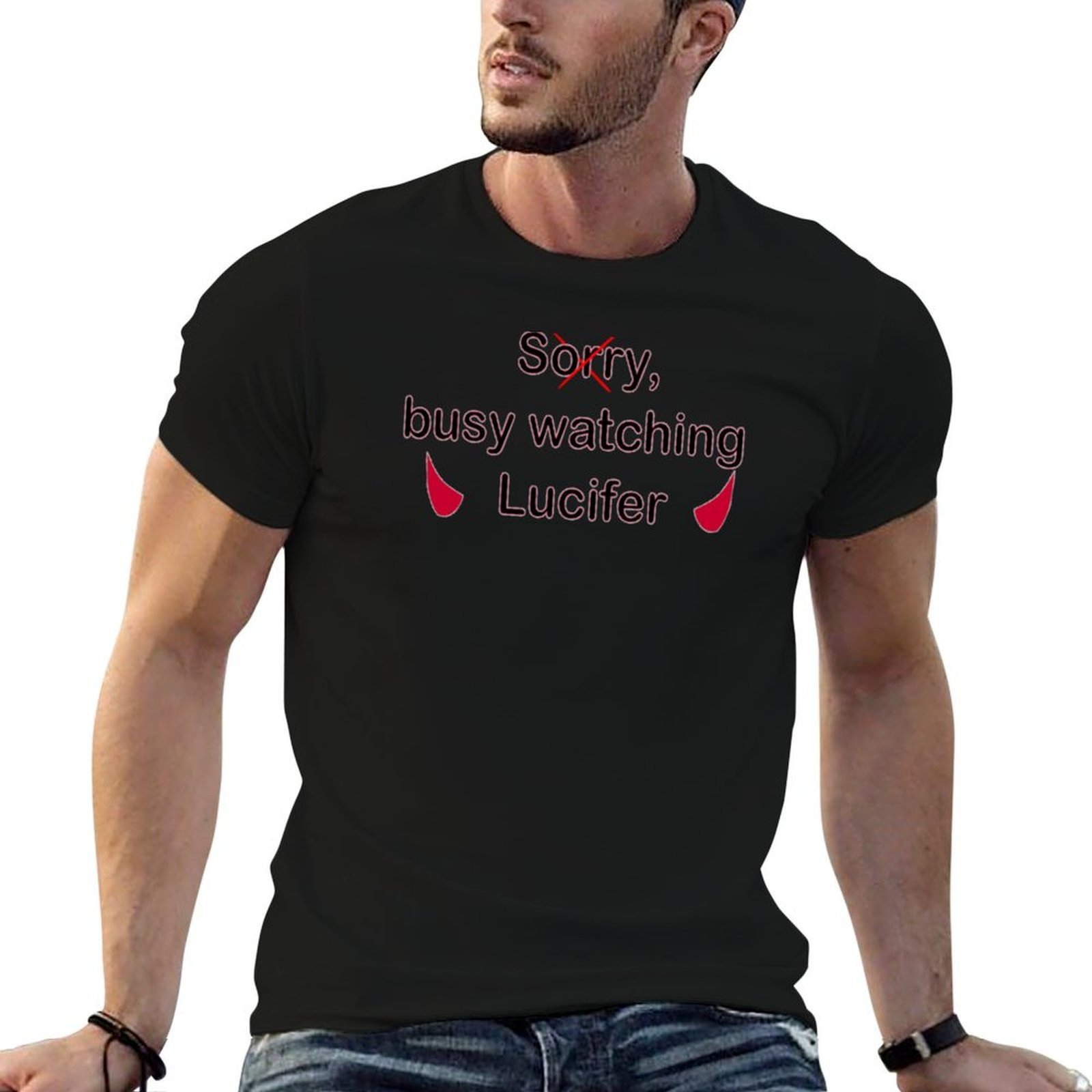 Luxury Watch In China - Sorry, busy watching Lucifer T-Shirt t